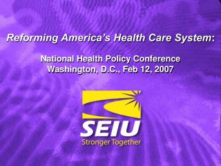 SEIU and Health Care Reform