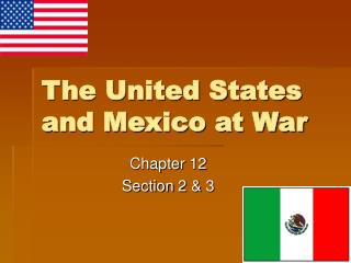 The United States and Mexico at War