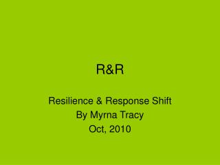 R&amp;R
