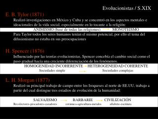 Evolucionistas / S.XIX E. B. Tylor (1871)