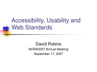 Accessibility, Usability and Web Standards