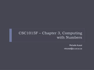 CSC1015F – Chapter 3, Computing with Numbers