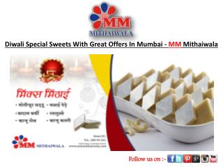 Diwali Sweet With Great Offer In Mumbai-MM Mithaiwala