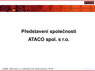 Představení společnosti ATACO spol. s r.o.