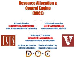 Resource Allocation &amp; Control Engine (RACE)