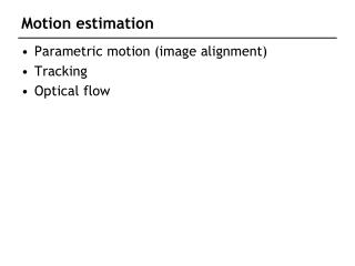 Motion estimation