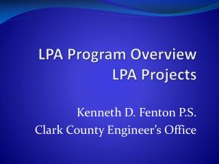 LPA Program Overview 	LPA Projects