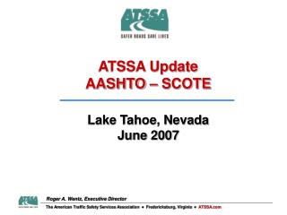 ATSSA Update AASHTO – SCOTE