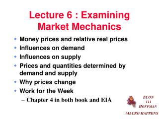 Lecture 6 : Examining Market Mechanics