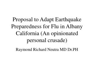 Raymond Richard Neutra MD Dr.PH