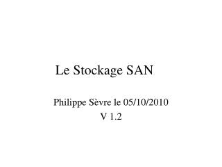 Le Stockage SAN