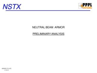 NEUTRAL BEAM ARMOR PRELIMINARY ANALYSIS