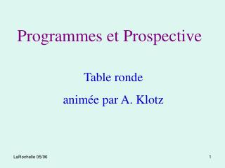 Programmes et Prospective