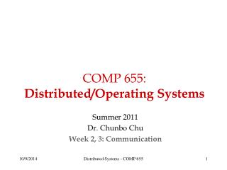 COMP 655: Distributed/Operating Systems