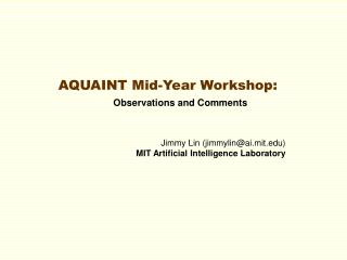 AQUAINT Mid-Year Workshop: