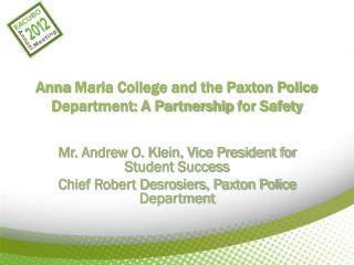 Anna Maria College and the Paxton Police Department: A Partnership for Safety