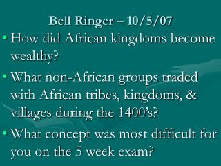 Bell Ringer – 10/5/07
