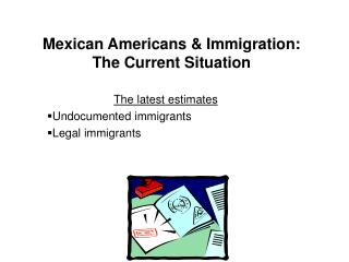 Mexican Americans &amp; Immigration: The Current Situation