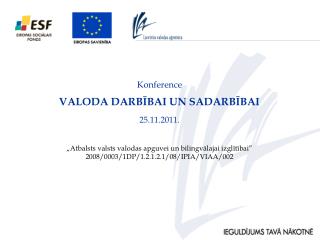 VALODA DARBĪBAI UN SADARBĪBAI