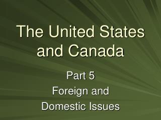 The United States and Canada