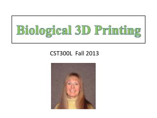 Biological 3D Printing