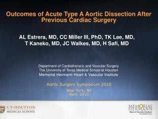 Aortic Surgery Symposium 2010 New York, NY April, 2010