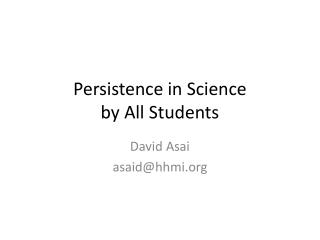 Persistence in Science by All Students