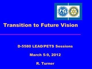 Transition to Future Vision