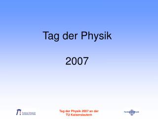 Tag der Physik 2007