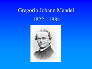 Gregorio Johann Mendel