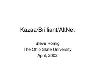 Kazaa/Brilliant/AltNet