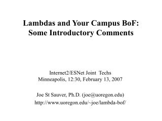 Lambdas and Your Campus BoF: Some Introductory Comments
