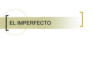 EL IMPERFECTO