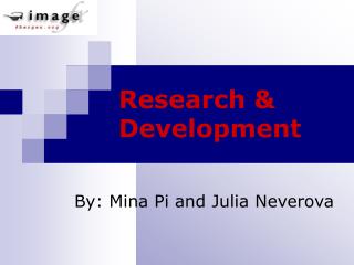 Research &amp; Development