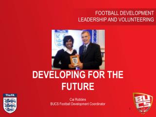 FOOTBALL DEVELOPMENT LEADERSHIP AND VOLUNTEERING