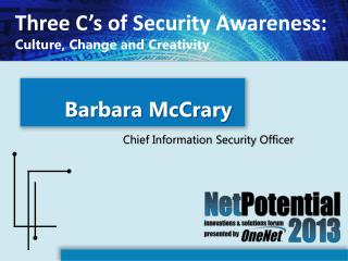 Three C’s of Security Awareness: Culture, Change and Creativity