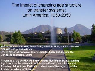 The impact of changing age structure on transfer systems: Latin America, 1950-2050