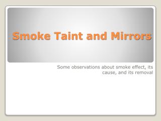 Smoke Taint and Mirrors
