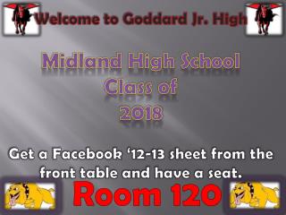 Welcome to Goddard Jr. High Midland High School Class of 2018