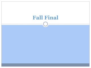 Fall Final