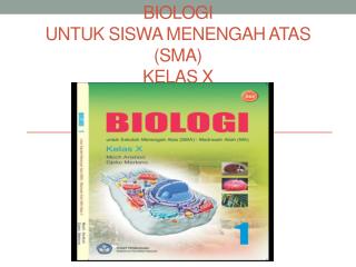 BIOLOGI Untuk Siswa menengah atas (SMA) Kelas X