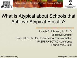 What is Atypical about Schools that Achieve Atypical Results?