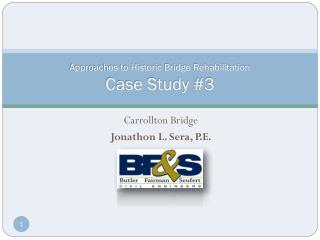 Approaches to Historic Bridge Rehabilitation Case Study #3