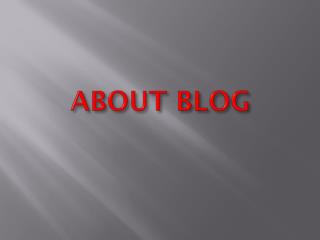 ABOUT BLOG