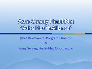 Ashe County HealthNet “Ashe Health Alliance”