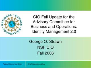 CIO Fall Update for the Advisory Committee for Business and Operations: Identity Management 2.0