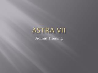 Astra VII