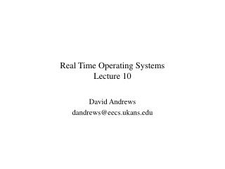 Real Time Operating Systems Lecture 10