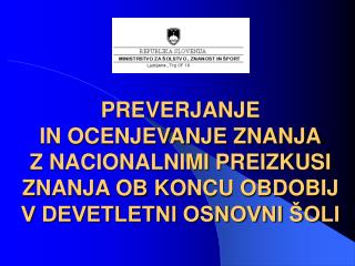 Z akon o osnovni šoli 64. čl. in dalje (Ur.l. RS, št. 12/96, 33 / 97 in 59/01)