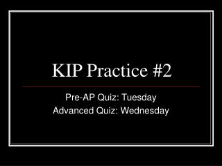 KIP Practice #2
